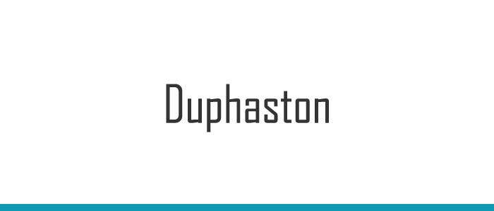 Duphaston - Uses, Side effects, Dosage and Precautions