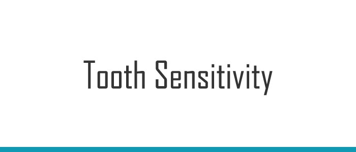 Tooth Sensitivity