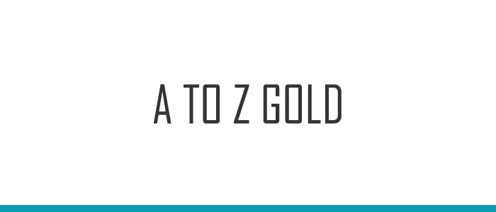 A TO Z GOLD