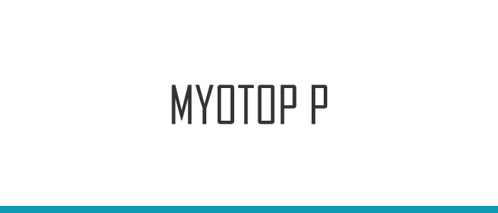 MYOTOP P